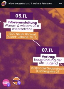 Hochkantplakat in lila mit orangene Wolken. Links unten die Logos des Bündnisses "Widersetzen" und "ROSA" Darauf folgende Infos als Abfolge verbunden mit gepunkteten weißen Linien: 05.11. Infoveranstaltung Warum & wie am 29.11. widersetzen? Neuer Hörsaal (Albert-Ueberle-Straße 7) 07.11. Vortrag Neugründung der AfD-Jugend 20:00 Café Gegendruck (Fischergasse 2)